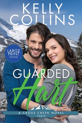 Guarded Hart LARGE PRINT - Kelly Collins