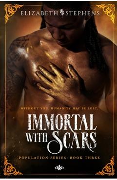 Immortal with Scars (Population Book Three)