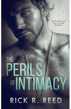 Poza produsului The Perils of Intimacy - Rick R. Reed
