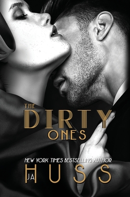 The Dirty Ones - Ja Huss