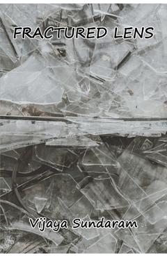 Poza produsului Fractured Lens - Vijaya Sundaram