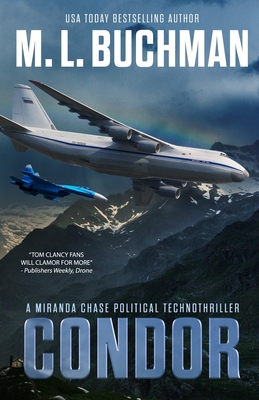 Condor: a political technothriller - M. L. Buchman