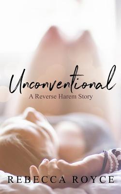 Coperta cărții 'Unconventional - Rebecca Royce'