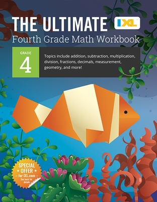 The Ultimate Grade 4 Math Workbook (IXL Workbooks) - Ixl Learning