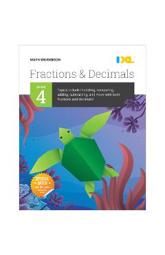 Coperta cărții 'IXL Math Workbook: Grade 4 Fractions and Decimals - Ixl Learning'