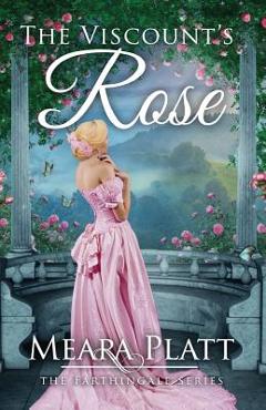 Poza produsului The Viscount's Rose - Meara Platt