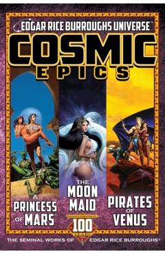 Poza produsului Cosmic Epics: The Seminal Works of Edgar Rice Burroughs - Edgar Rice Burroughs