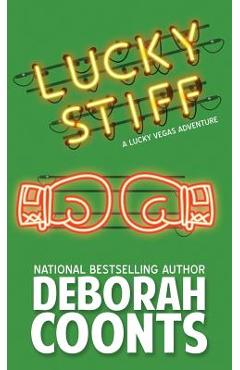 Coperta cărții 'Lucky Stiff - Deborah Coonts'