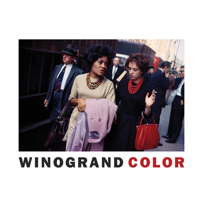 Garry Winogrand: Winogrand Color - Garry Winogrand