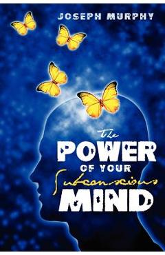 Coperta cărții 'The Power of Your Subconscious Mind - Joseph Murphy'