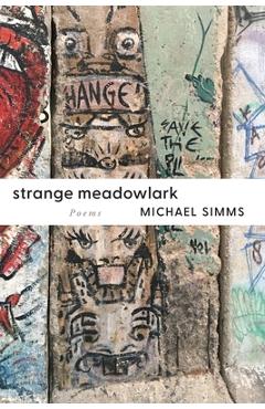 Coperta cărții 'Strange Meadowlark - Michael Simms'