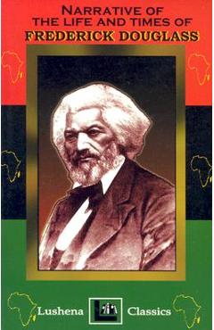 Poza produsului The Narritive Of The Life And Times Of Frederick Douglass - Frederick Douglass