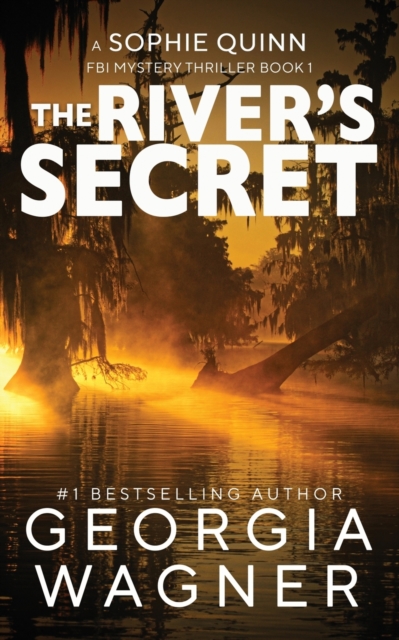 The River's Secret - Georgia Wagner
