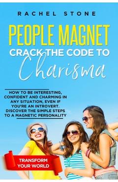 Coperta cărții 'People Magnet: How To Be Interesting, Confident And Charming In Any Situation, Even If You're An Introvert - Rachel'