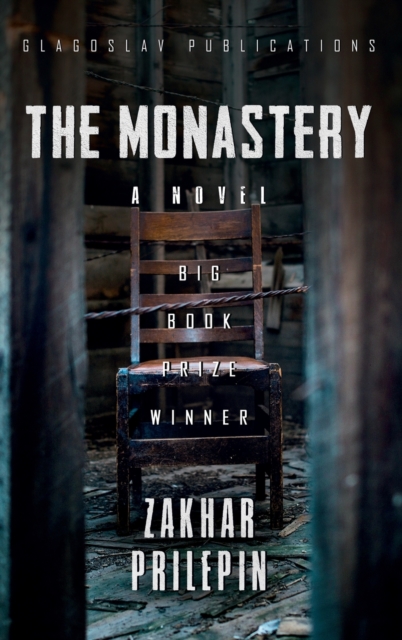 The Monastery - Zakhar Prilepin