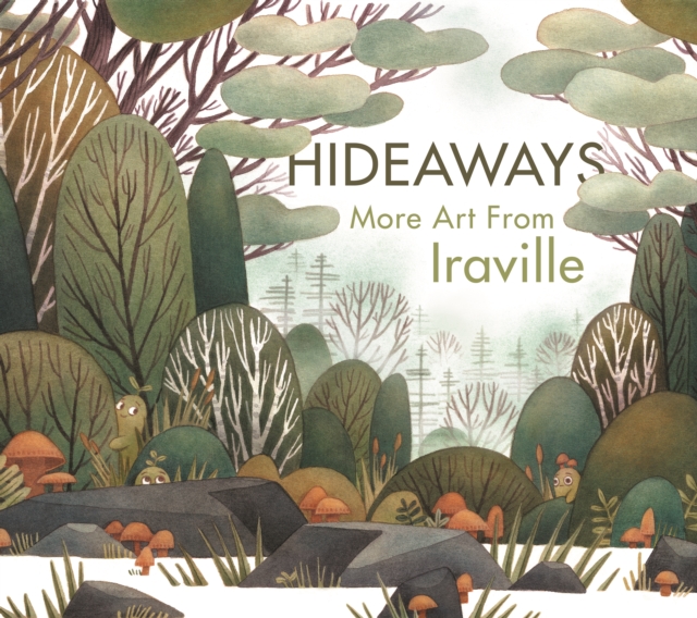 Hideaways: More Art from Iraville - Publishing 3dtotal