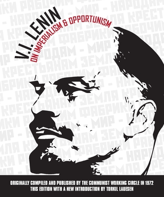 On Imperialism & Opportunism - V. I. Lenin