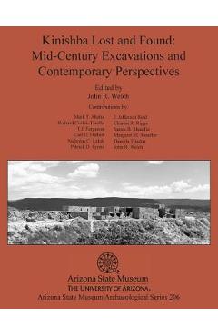 Coperta cărții 'Kinishba Lost and Found: Mid-Century Excavations and Contemporary Perspectives - John R. Welch'