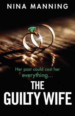 The Guilty Wife - Nina Manning