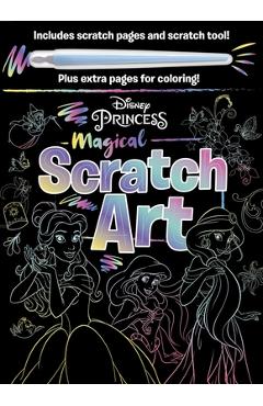 Coperta cărții 'Disney Princess - Magical Scratch Art: With Scratch Tool and Coloring Pages - Igloobooks'