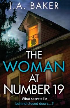 Coperta cărții 'The Woman at Number 19 - J. A. Baker'