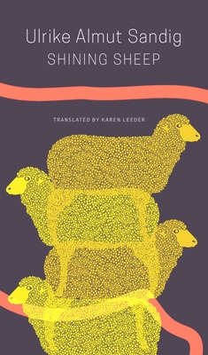 Shining Sheep: Poems - Ulrike Almut Sandig
