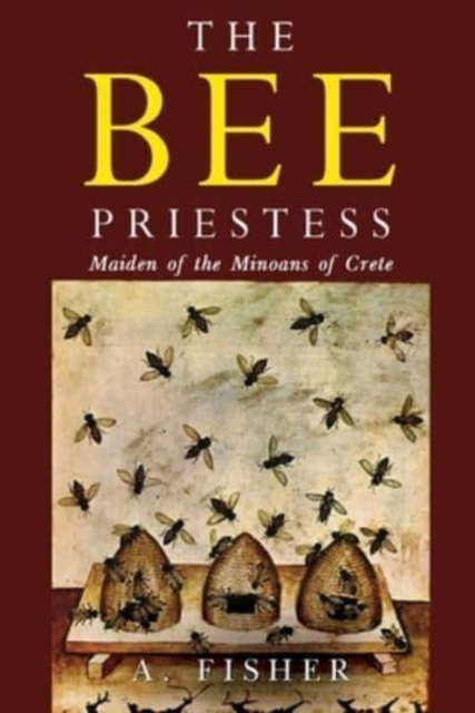 The Bee Priestess - A. Fisher