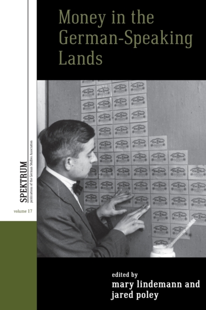 Money in the German-Speaking Lands - Mary Lindemann