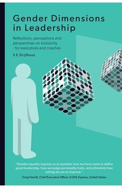 Poza produsului Gender Dimensions in Leadership: Reflections, perceptions and perspectives on inclusivity - for executives and coaches - S. E. Drijfhout