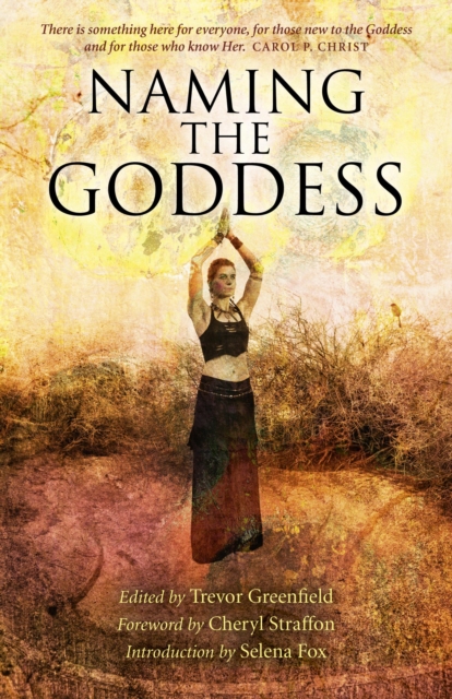 Naming the Goddess - Trevor Greenfield