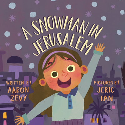 A Snowman in Jerusalem - Aaron Zevy