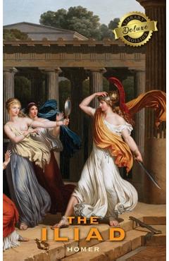 The Iliad (Deluxe Library Edition)