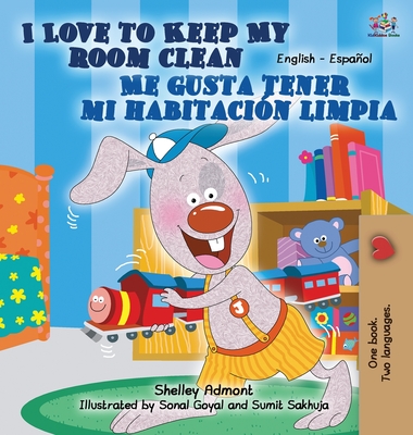 I Love to Keep My Room Clean Me gusta tener mi habitación limpia - Shelley Admont
