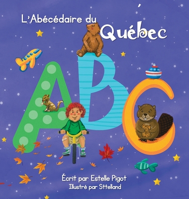 Coperta cărții 'L'Abécédaire du Québec - Estelle Pigot'