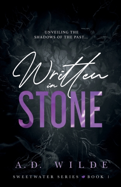 Written in Stone: Sweetwater Series Book 2 - A. D. Wilde