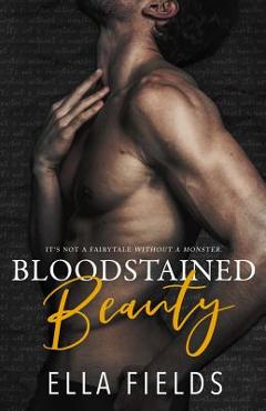 Bloodstained Beauty - Ella Fields