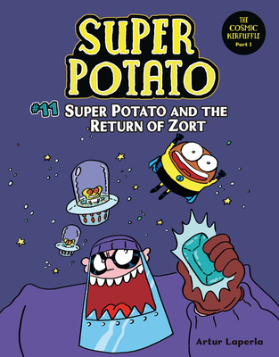 Super Potato and the Return of Zort: Book 11 - Artur Laperla