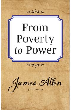 Coperta cărții 'From Poverty to Power - James Allen'