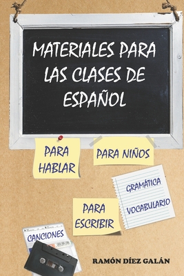 Materiales para las clases de español - Ramón Díez Galán