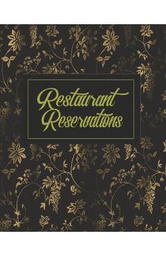 Coperta cărții 'Restaurant Reservations: Restaurant Reservation Book With Space For Names And Contact Information - Nooga Publish'