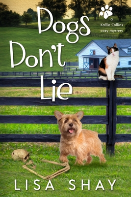 Dogs Don't Lie - Lisa Shay