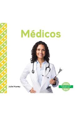 Coperta cărții 'Médicos (Doctors) (Spanish Version) - Julie Murray'