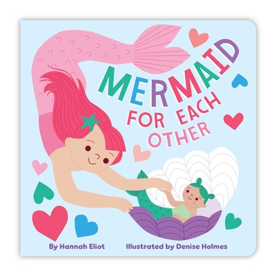 Mermaid for Each Other - Hannah Eliot