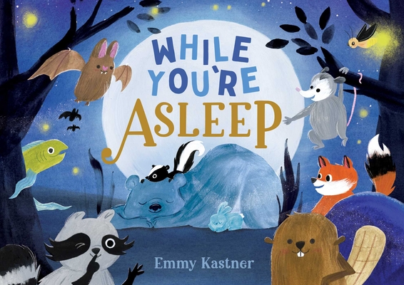 While You're Asleep - Emmy Kastner