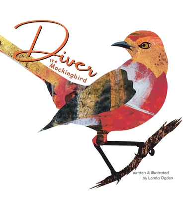 Diver the Mockingbird - Londa Ogden