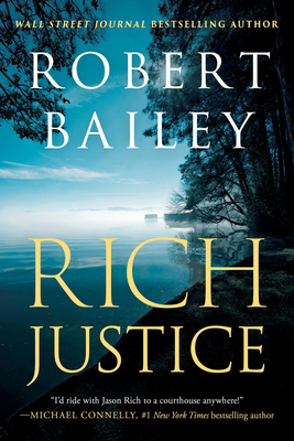 Rich Justice - Robert Bailey