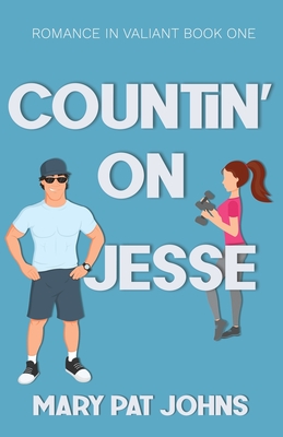 Countin' on Jesse - Mary Pat Johns