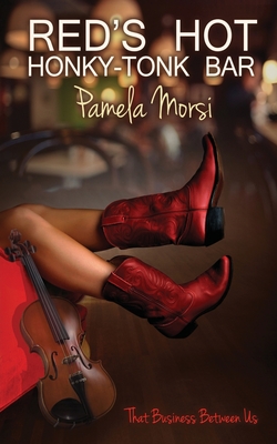 Red's Hot Honky-Tonk Bar - Pamela Morsi