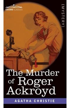 Coperta cărții 'The Murder of Roger Ackroyd - Agatha Christie'