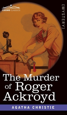 The Murder of Roger Ackroyd - Agatha Christie